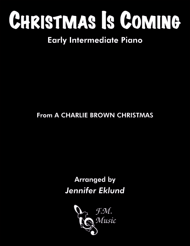 Christmas Is Coming (Early Intermediate Piano)